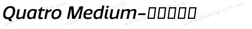 Quatro Medium字体转换